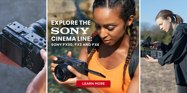 Exploring Sony’s Cinema Line: FX30, FX3, FX6