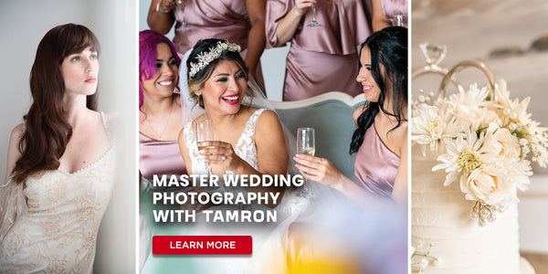 Pro Photo Tips and Best Tamron Lenses for Wedding Photography
